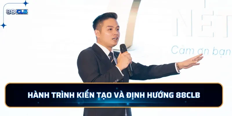 Hành trình kiến tạo và định hướng thương hiệu 88CLB